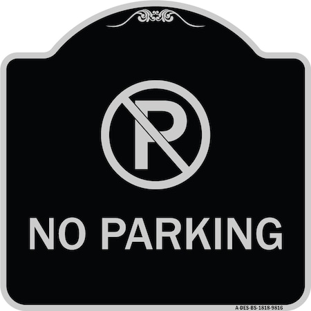 Designer Series-No Parking Small, Black & Silver Heavy-Gauge Aluminum